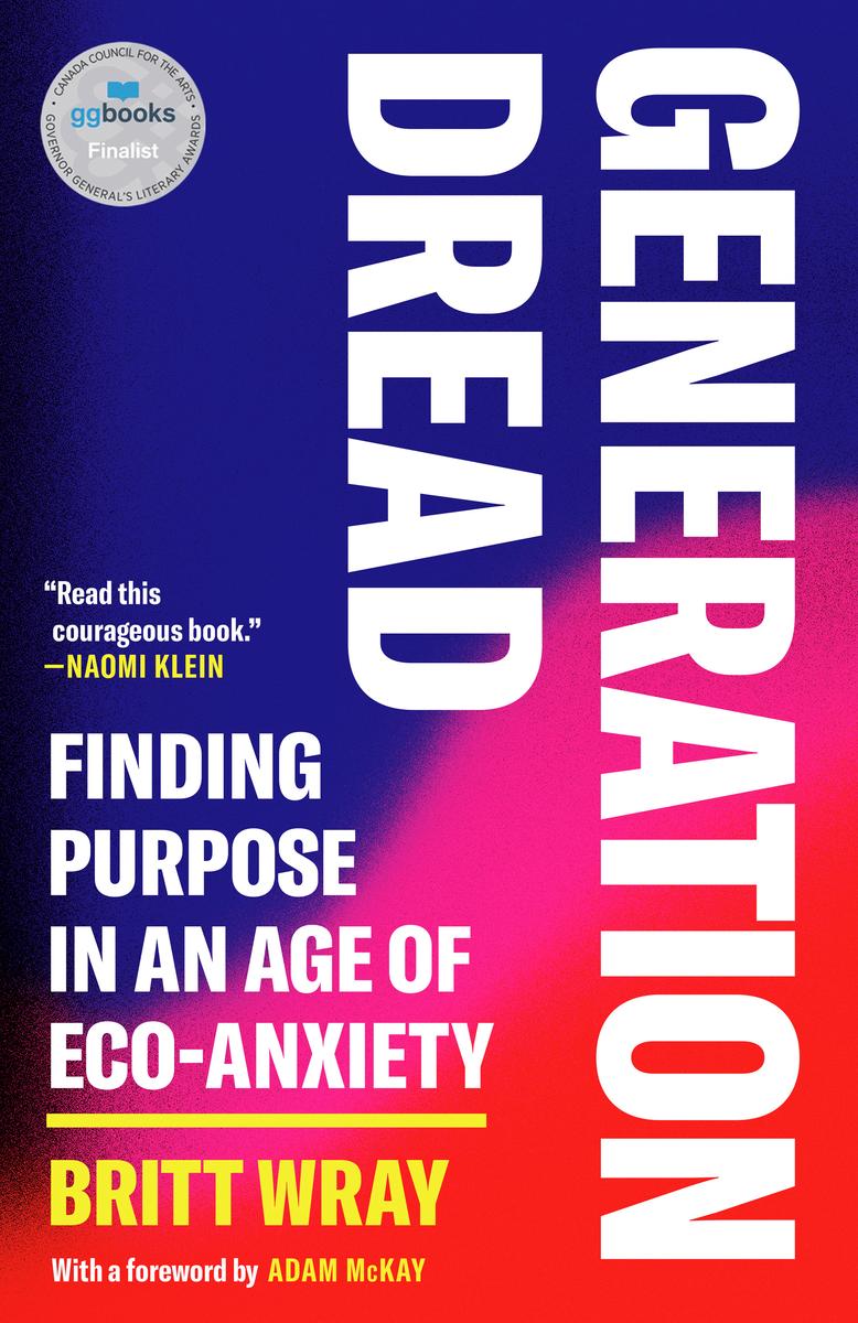 Generation Dread - Finding Purpose in an Age of Eco-Anxiety