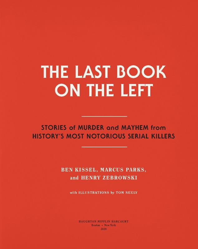The Last Book On The Left by Ben Kissel, Marcus Parks, Henry