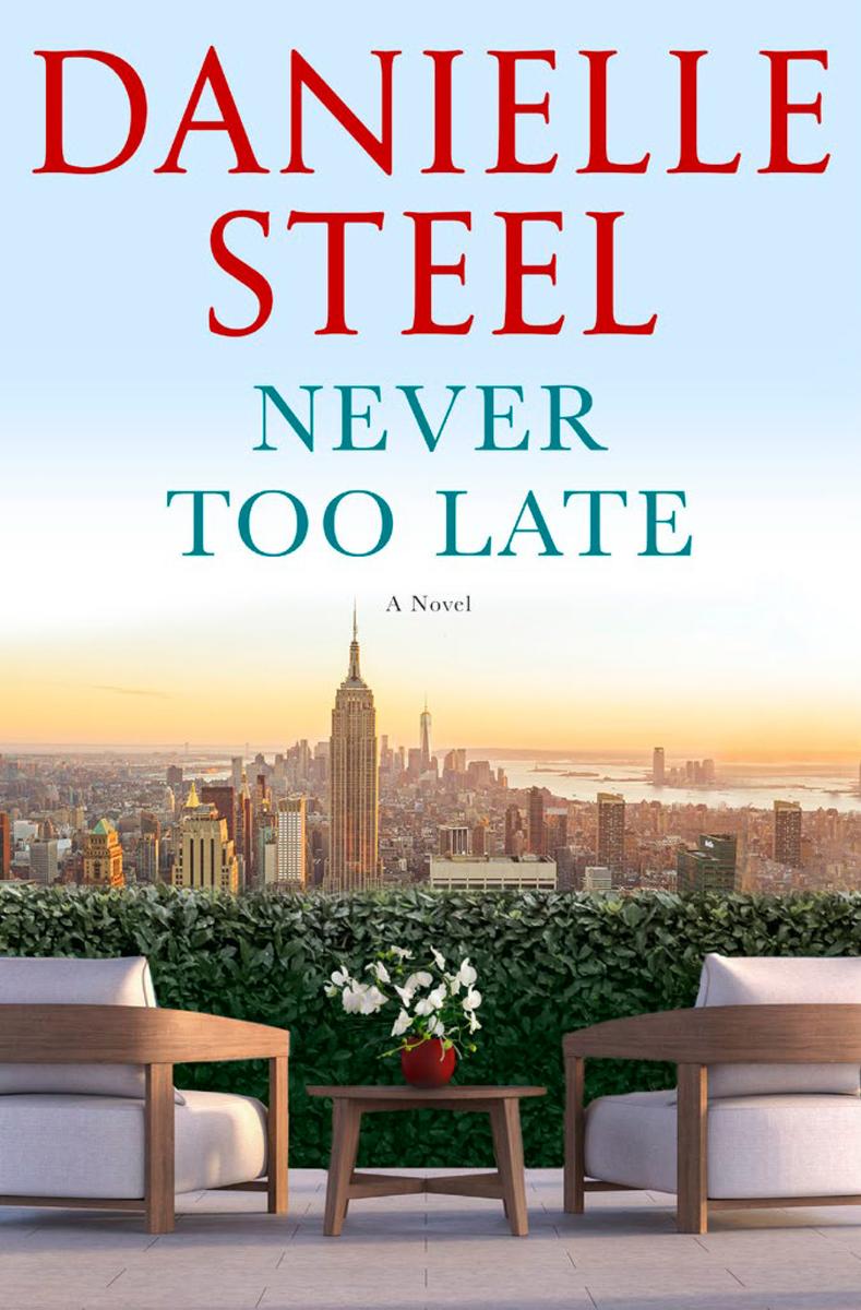 Never Too Late - A Novel