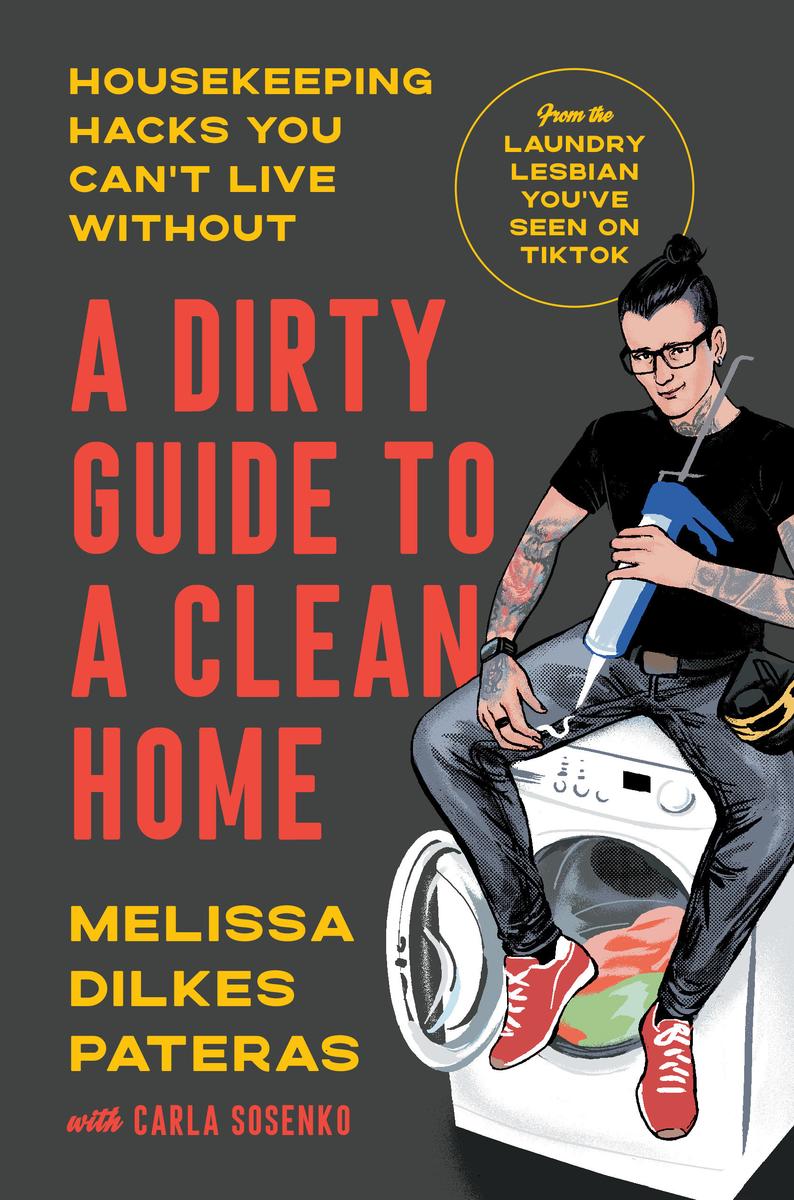 A Dirty Guide to a Clean Home - Housekeeping Hacks You Can't Live Without