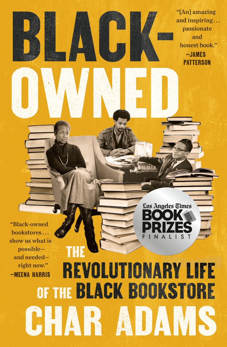 Black-Owned: The Revolutionary Life of the Black Bookstore