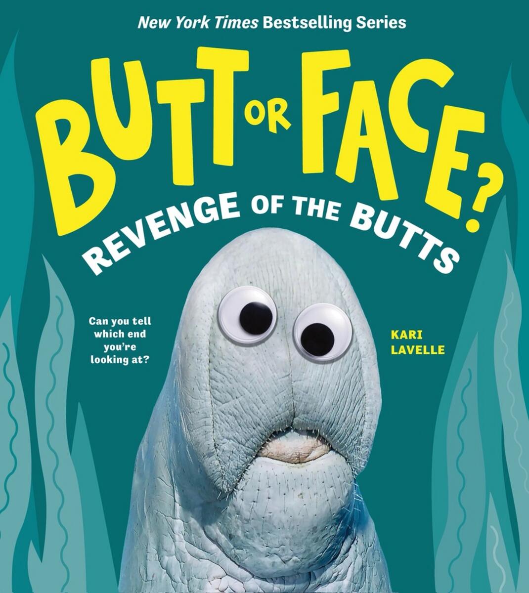 Butt or Face? Volume 2: Revenge of the Butts