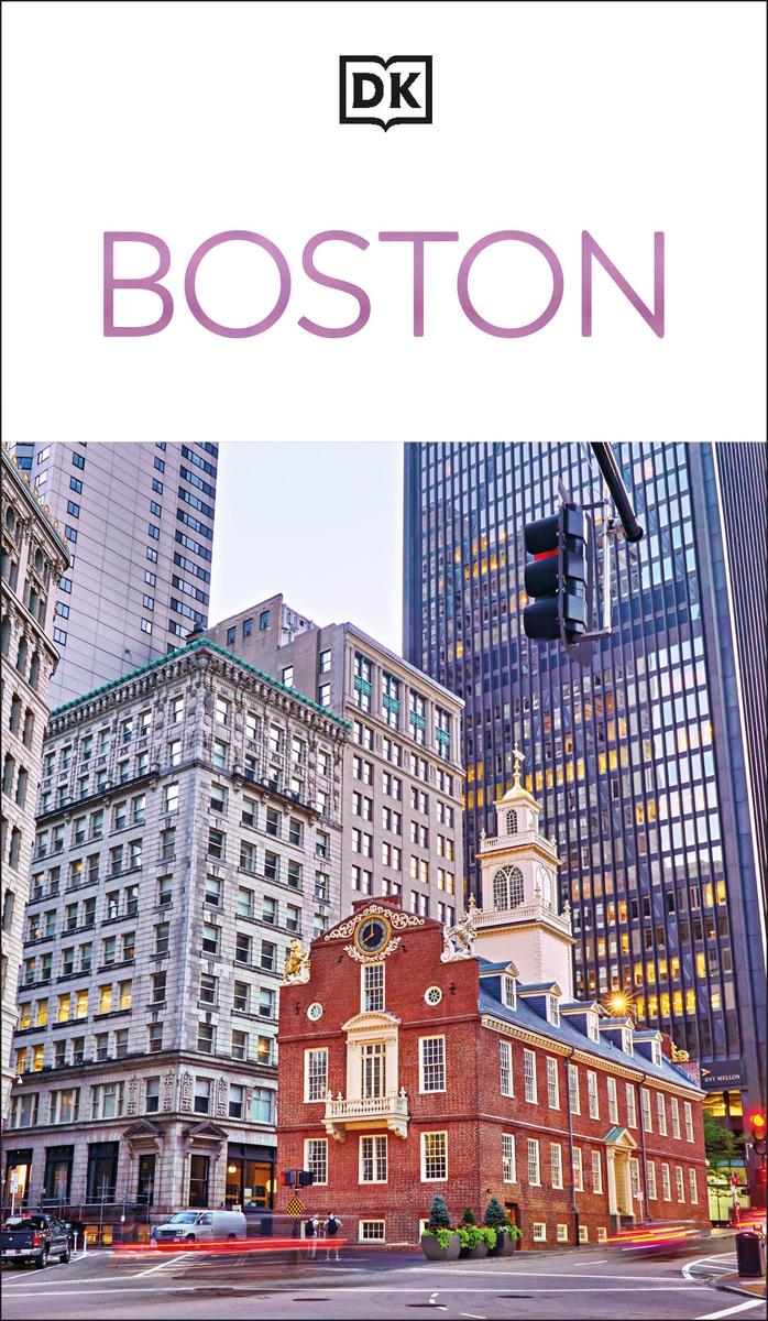 DK Boston: Must-See Sights. Culture & History. Detailed Maps & Tours. Covers North End, Beacon Hill, Back Bay, & more