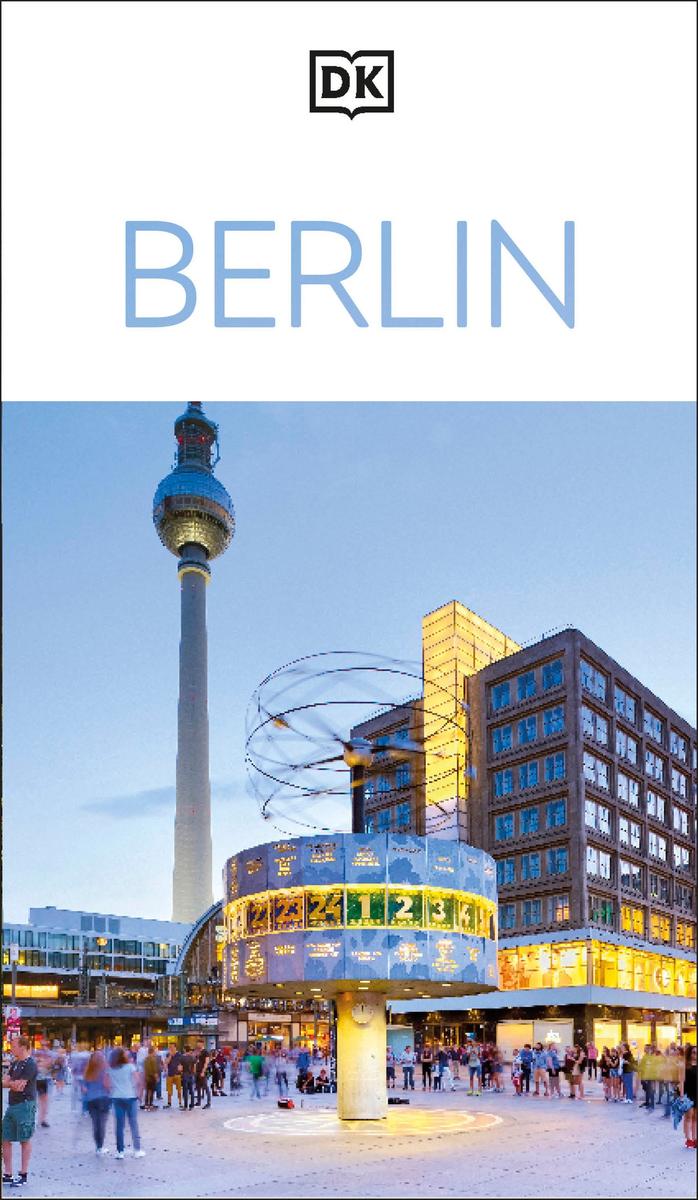 DK Berlin: Must-See Sights. Culture & History. Detailed Maps & Tours. Covers Kreuzberg, Schloss Charlottenburg, & more