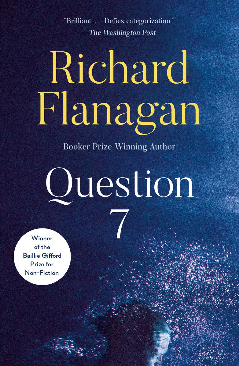 Question 7 Richard Flanagan  