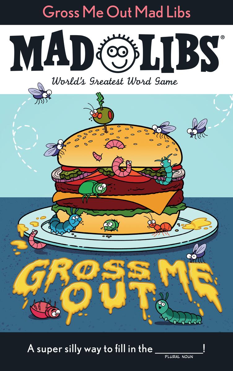 Gross Me Out Mad Libs - World's Greatest Word Game