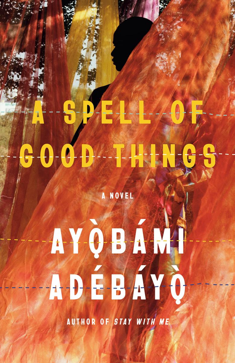 A Spell of Good Things - A novel