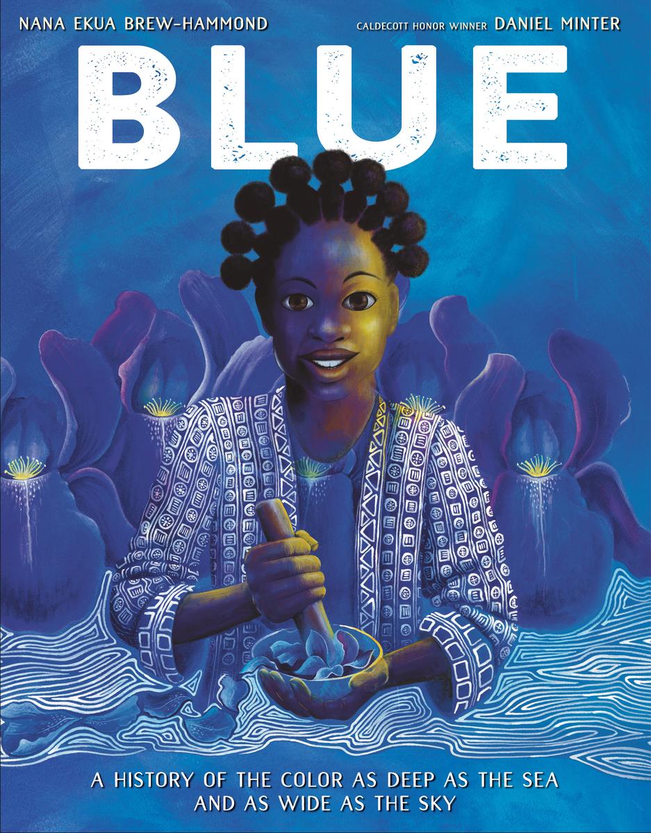 Blue by Nana Ekua Brew-Hammond, Daniel Minter | The Center for Fiction