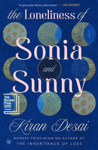 The Loneliness of Sonia and Sunny by Kiran Desai