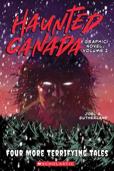Haunted Canada Graphic Novel, Volume 2