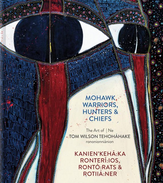 Mohawk Warriors, Hunters & Chiefs | Kanien'kehá