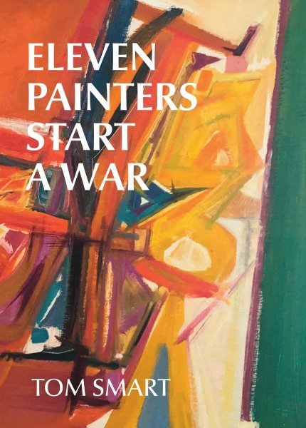 Eleven Painters Start a War
