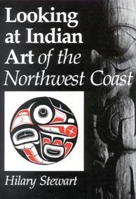 Looking at Indian Art of the Northwest Coast