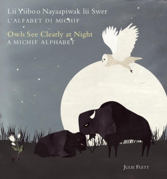 Owls See Clearly at Night/Lii Yiiboo Nayaapiwak lii Swer