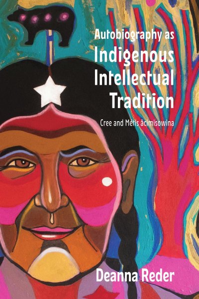 Autobiography as Indigenous Intellectual Tradition