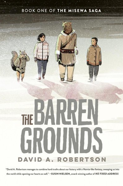 The Barren Grounds (The Misewa Saga, Book 1)
