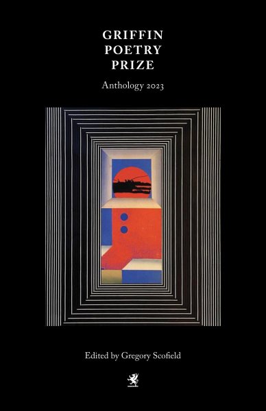 The 2023 Griffin Poetry Prize Anthology